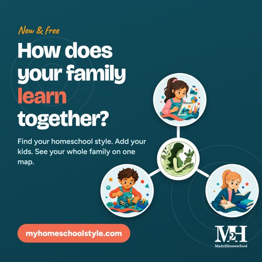Dark teal graphic with the headline: How does your family learn together? Subtext: Find your homeschool style. Add your kids. See your whole family on one map. A small map shows three children around a center circle labeled You. The words New and free and myhomeschoolstyle.com appear, with the Made2Homeschool logo.
