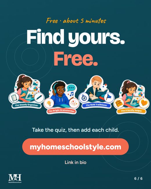 Closing slide: Find yours. Free. Four learning type cards, the address myhomeschoolstyle.com and the words Link in bio.