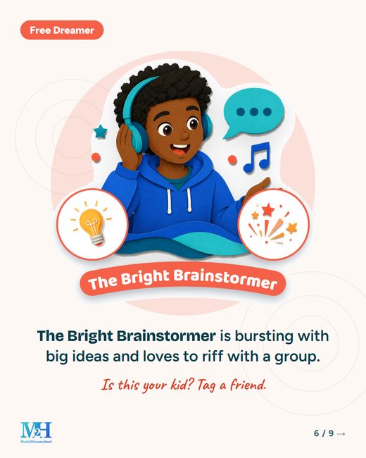 The Bright Brainstormer, from the Free Dreamer family: an illustrated learning type card. Text: The Bright Brainstormer is bursting with big ideas and loves to riff with a group. Is this your kid? Tag a friend.