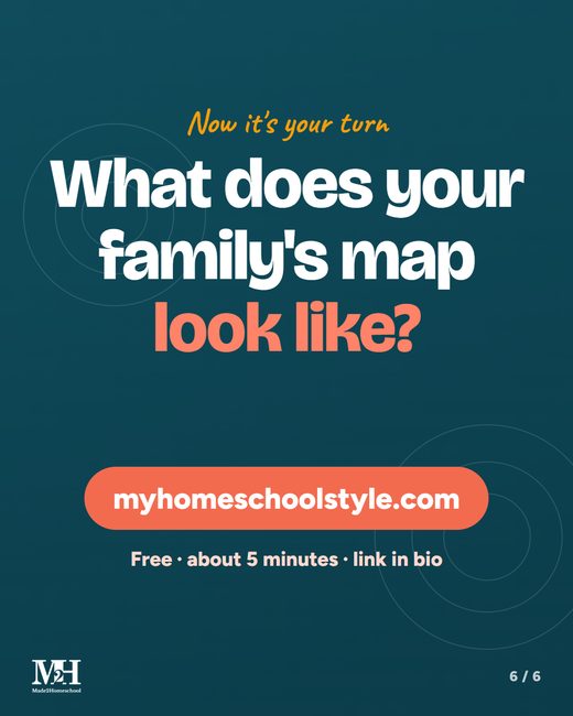 Closing slide: Now it's your turn. What does your family's map look like? myhomeschoolstyle.com. Free, about 5 minutes, link in bio.